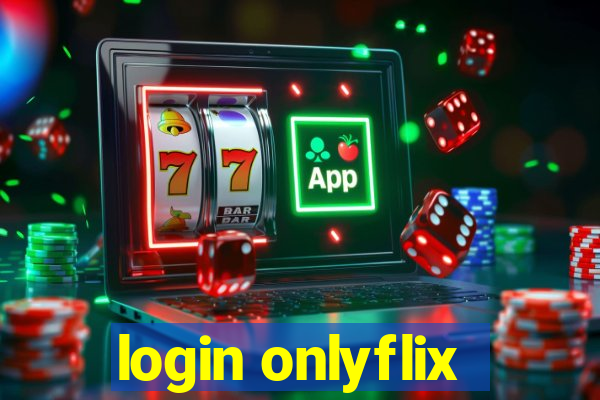 login onlyflix